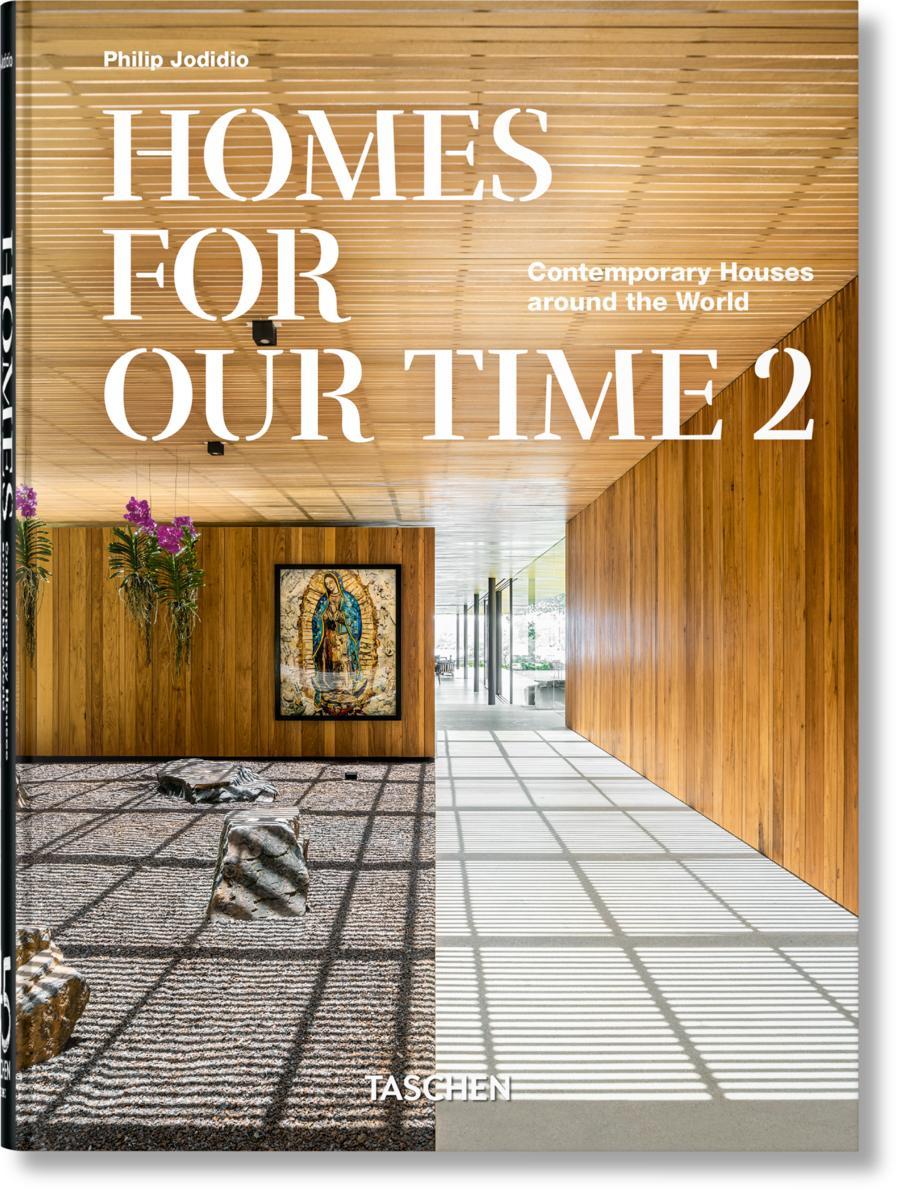Homes for Our Time Contemporary Houses Around the World 2