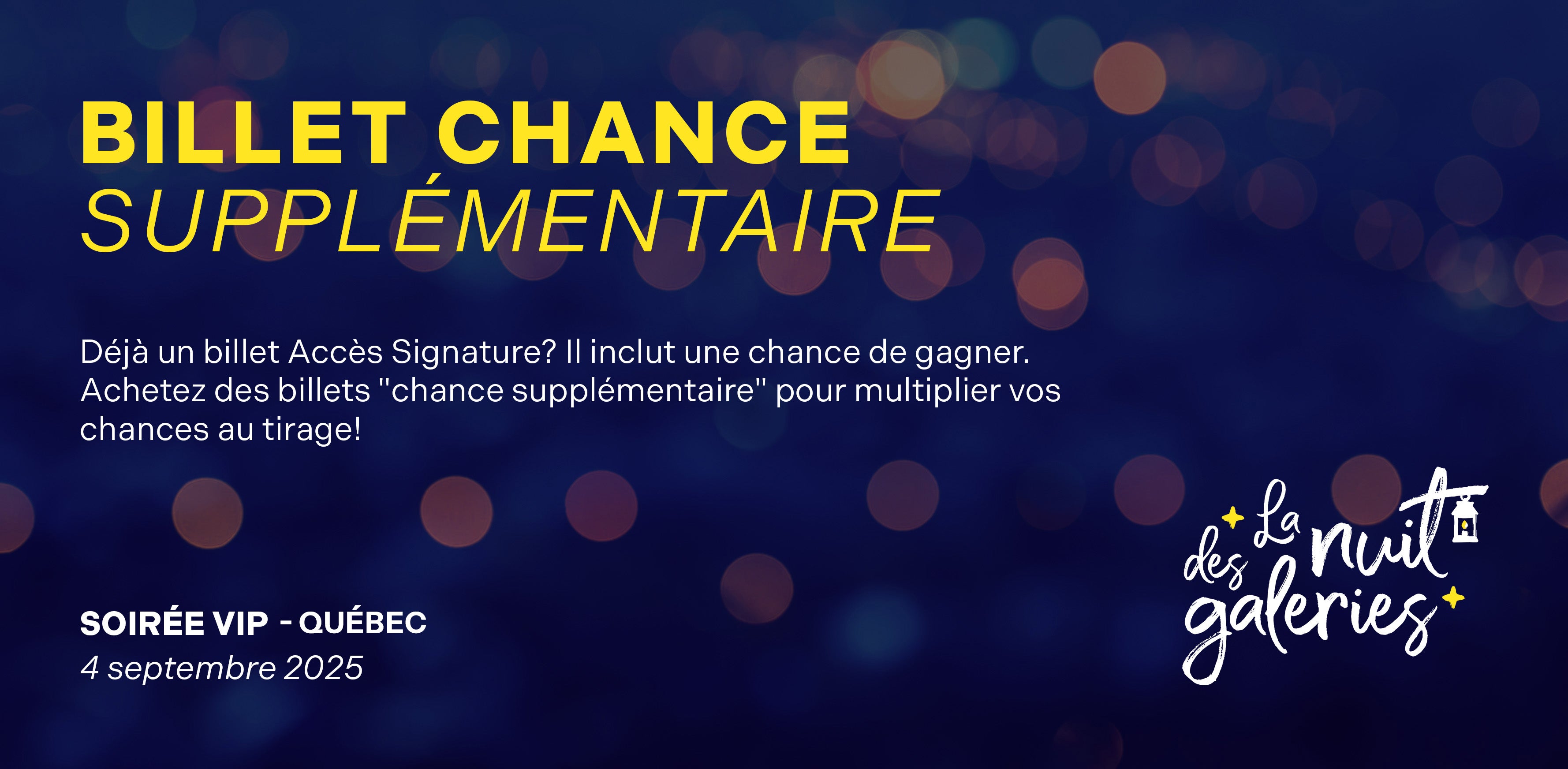 La Nuit des Galeries (Augmentez vos chances)