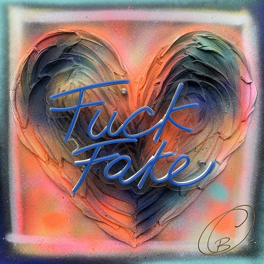 Fuck Fake Love - Galerie d'Art Beauchamp