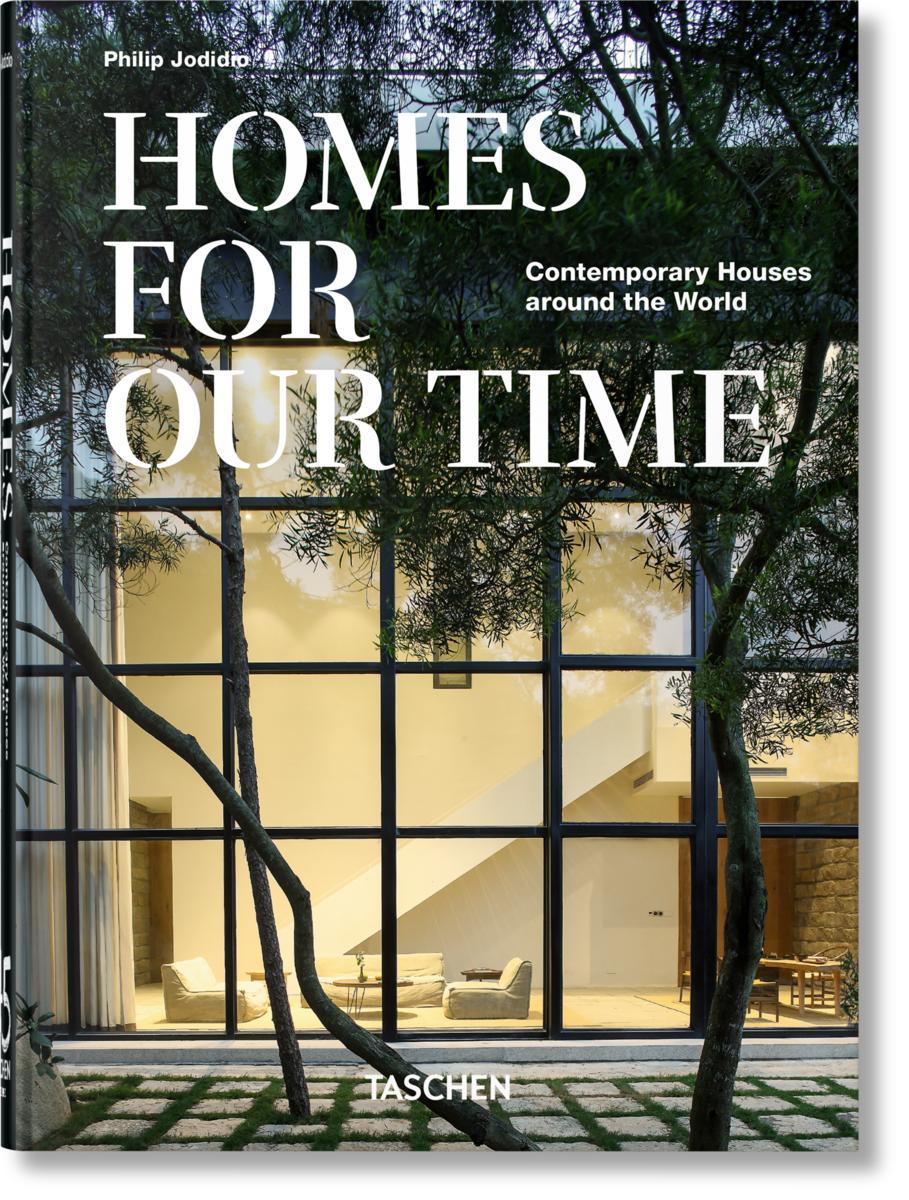 Homes for Our Time Contemporary Houses Around the World